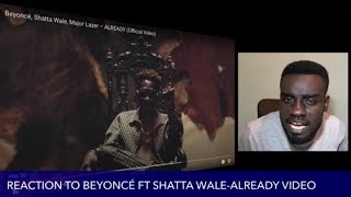 BEYONCE ft. SHATTA WALE - ALREADY(video reaction)