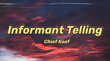 Chief Keef - Informant Telling (Lyrics) [ TikTok ] | you can get your guy rolled nigga no tzatziki |