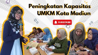 Pelatihan Inkubasi Bisnis Kota Madiun 2025 – Rekap All Day untuk UMKM Naik Kelas