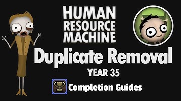 Human Resource Machine - Year 35 - Duplicate Removal