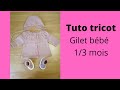 Tuto tricot gilet bb 13 mois