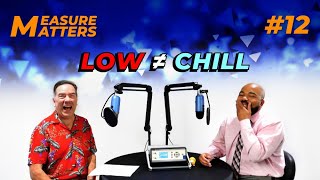 Measure Matters: Highs and Lows