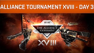 Eve Online | Alliance Tournament XVIII - Day 3