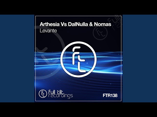 Arthesia & Dalnulla & Nomas - Levante