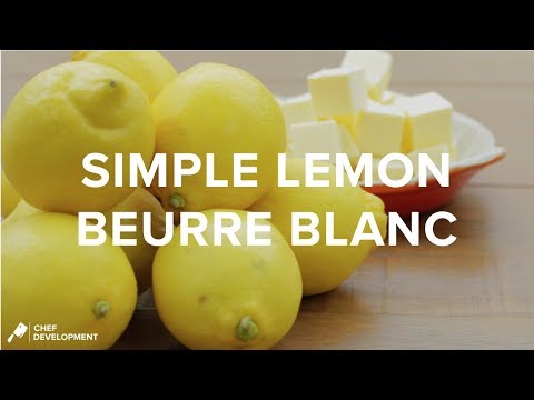 Simple Lemon Beurre Blanc - Chef-Development