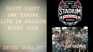 LIVE PARTY STADIUM LANTAI 3 SMK TARUNA SURABAYA BY DJ OCHA DOWN BEAT