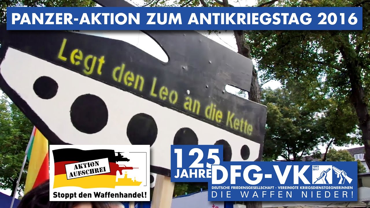 Legt Den Leo An Die Kette Panzer Aktion Zum Antikriegstag 2016 YouTube