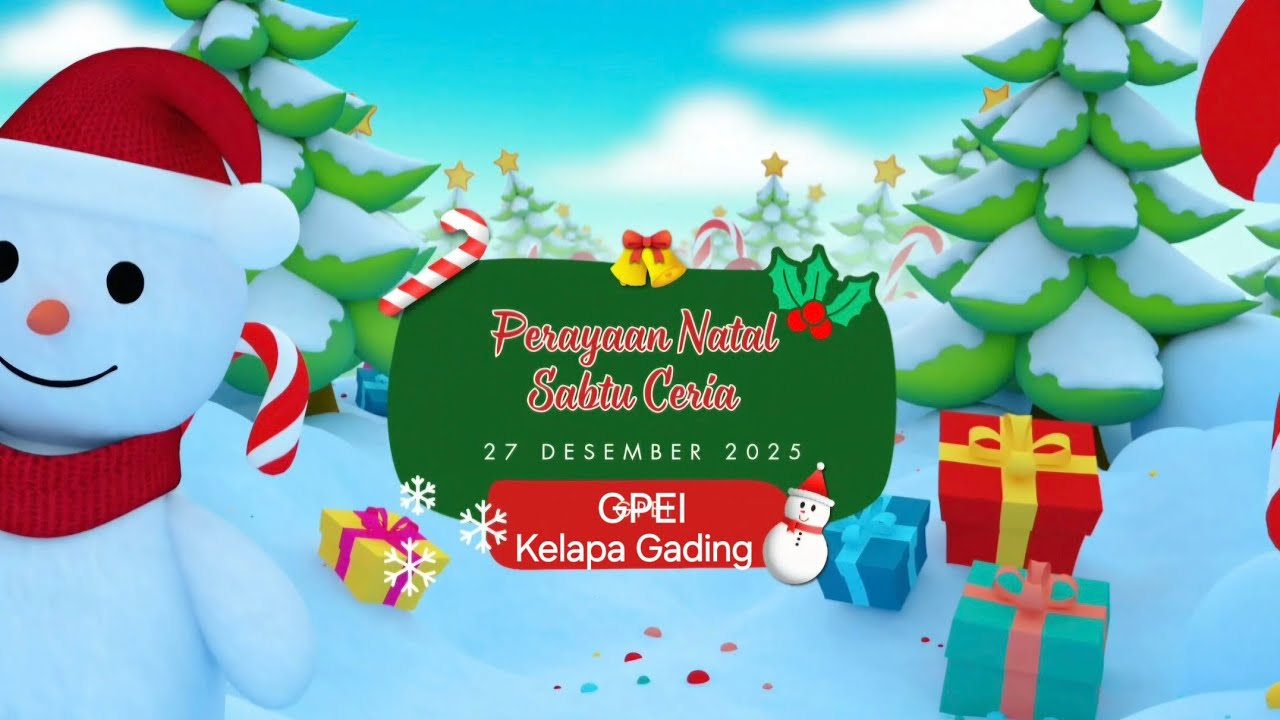 Perayaan Natal Sekolah Minggu Sabtu Ceria GPEI Kelapa Gading | 28 Desember 2026 🎄⛄️🎅🧑‍🎄👧🧒💝