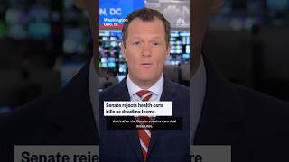 Senate rejects health care bills as deadline looms