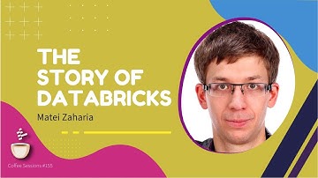 The Birth and Growth of Spark: An Open Source Success Story // Matei Zaharia // MLOps Podcast #155