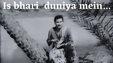 Is Bhari Duniya Mein | Md  Rafi