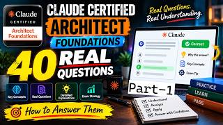 Claude Certified Architect: 40 REAL Questions + How to Answer Them
