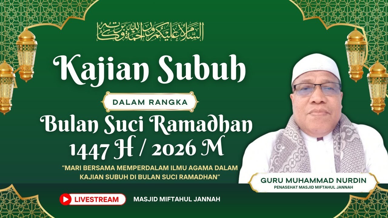 LIVE | Kajian Subuh 08 Ramadhan 1447 H / 2026 M | Bersama: Guru Muhammad Nurdin