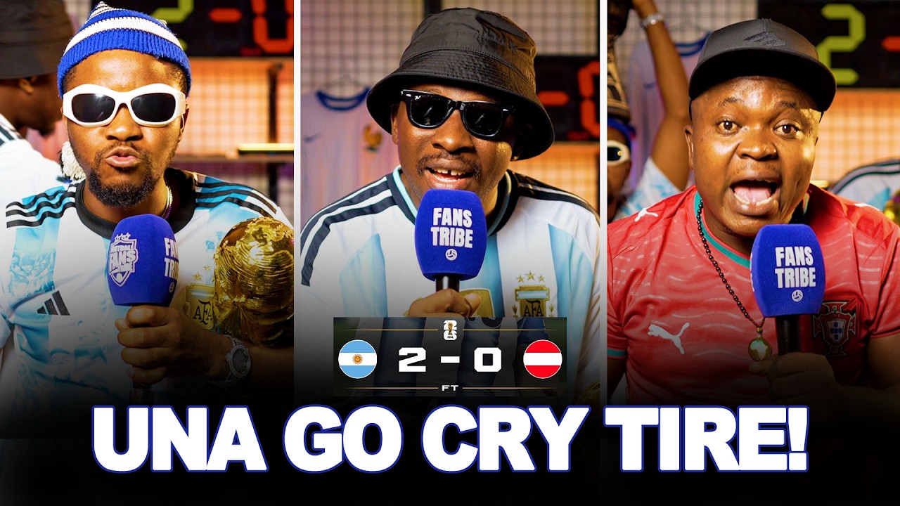 ARGENTINA 2-0 AUSTRIA - ( Dani, Cali & Henry) - ( NIGERIAN FANS REACTION ) - FIFA WORLD CUP 2026