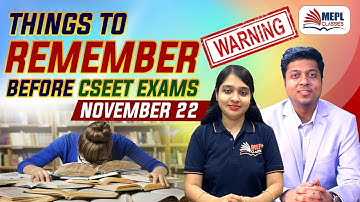 Things to Remember B4 CSEET Exams - Nov 22 | MEPL - Divya Agarwal