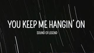 Sound Of Legend   You Keep Me Hangin' On Resimi