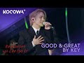 KEY - Good &amp; Great | The Seasons: Red Carpet With Lee Hyo Ri | KOCOWA+