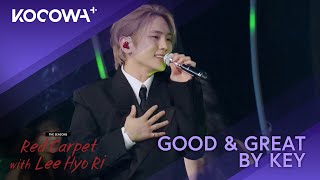 KEY - Good & Great | The Seasons: Red Carpet With Lee Hyo Ri | KOCOWA+