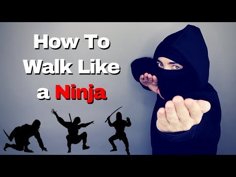 How to Walk Like a Ninja | A Guide to Walking Silently