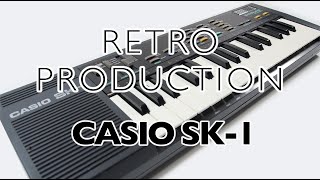 Retro-Production: Casio SK-1 | Episode 1