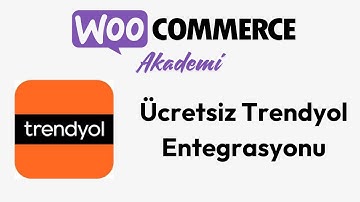 WooCommerce İçin Trendyol Entegrasyonu Nasıl Yapılır? Ücretsiz Eklenti 🚀