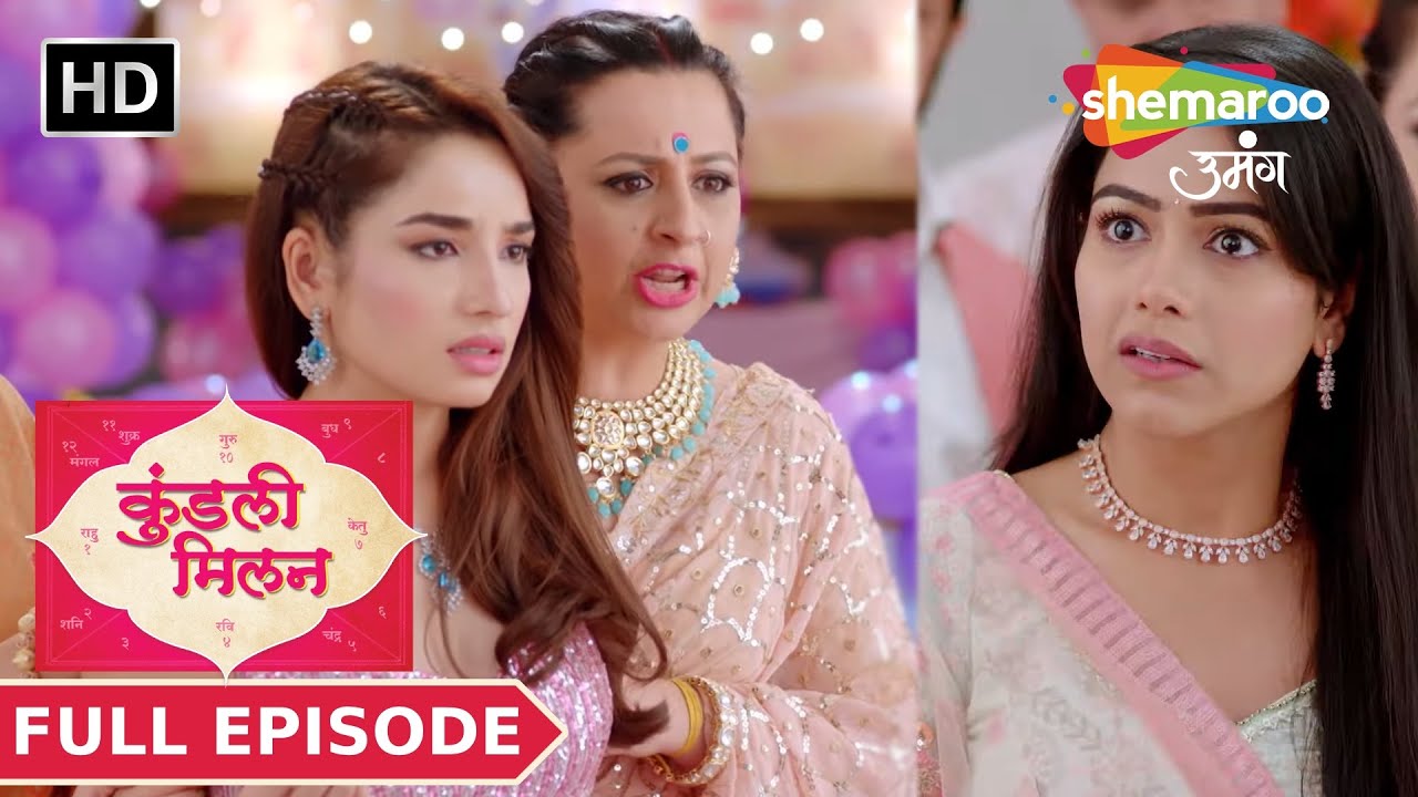 Kundali Milan | Full Episode | Richa ke Birthday mein Anjali ka bawaal | Hindi Romantic Serial