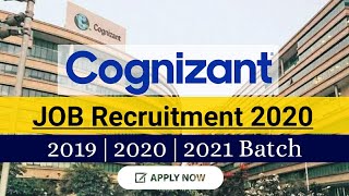Cognizant Job Recruitment 2020 - 2019 | 2020 | 2021 Batch -  Cognizant off campus drive - Apply Now