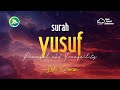 Lofi Quran Surah Yusuf Relaxing Quran Peaceful And Tranquility For Sleep Study Sessions Lofi Quran Surah Yusuf Relaxing Quran Peaceful And Tranquility For Sleep Study Sessions