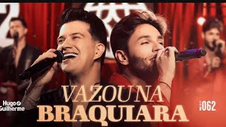 Hugo e Guilherme - Vazou na Braquiara TOP SERTANEJO 2024|| As Melhores Musicas Sertanejas 2024