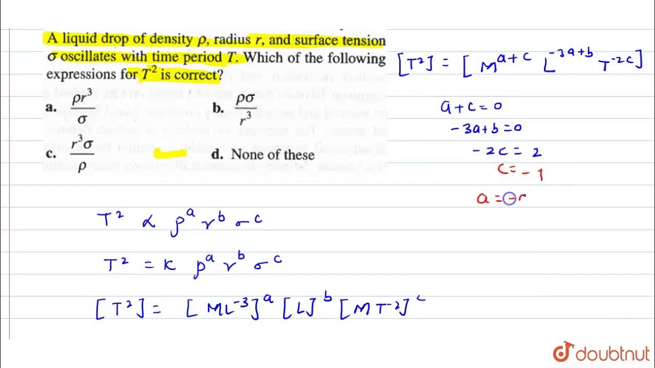 A liquid drop of density `rho` , radius `r`, and surface tension `sigma