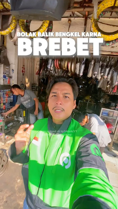 BOLAK BALIK BENGKEL GARA GARA MOTOR BREBET PARAH | PART 1
