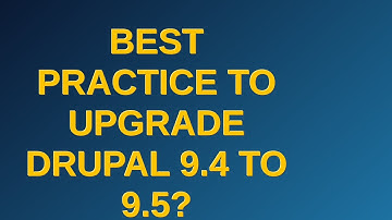 Drupal: Best practice to upgrade drupal 9.4 to 9.5? Composer or Drush method? closed