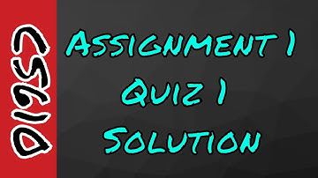 CS610 Assignment 1 Quiz 1 Spring 2019|Solution