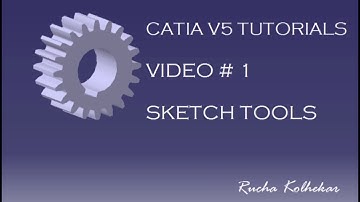 CATIA V5 TUTORIAL # 1 Sketch Tools