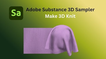 Create Realistic 3D Knit Textures | Adobe Substance 3D Sampler Tutorial