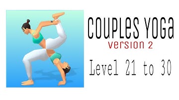Couples Yoga Level 21 to 30 🔹 Version 2 🔹