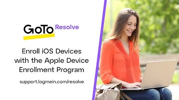 GoTo Resolve -- MDM - Enroll iOS Devices with the Apple Device Enrollment Program