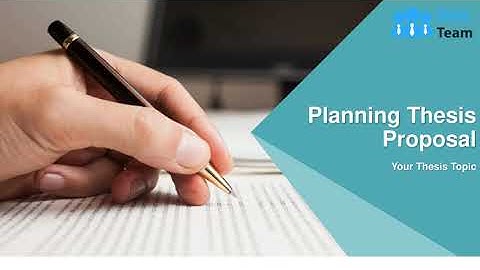 Planning Thesis Proposal Powerpoint Presentation Slides