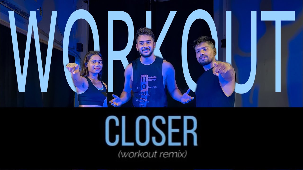 CLOSER workout Remix Energetic Workout Zumba easy To Follow closer-workout-remix-energetic-workout-zumba-easy-to-follow