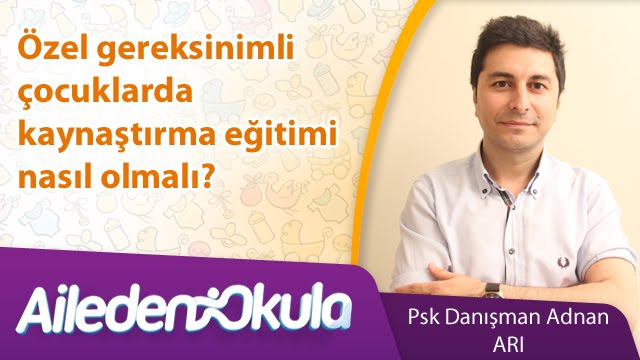 Özel gereksinimli çocuklarda kaynaştırma eğitimi nasıl olmalı?