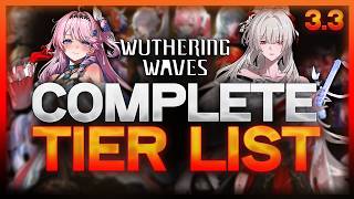 Which Characters Are The Strongest? - UPDATED Wuthering Waves 3.3 Tier List