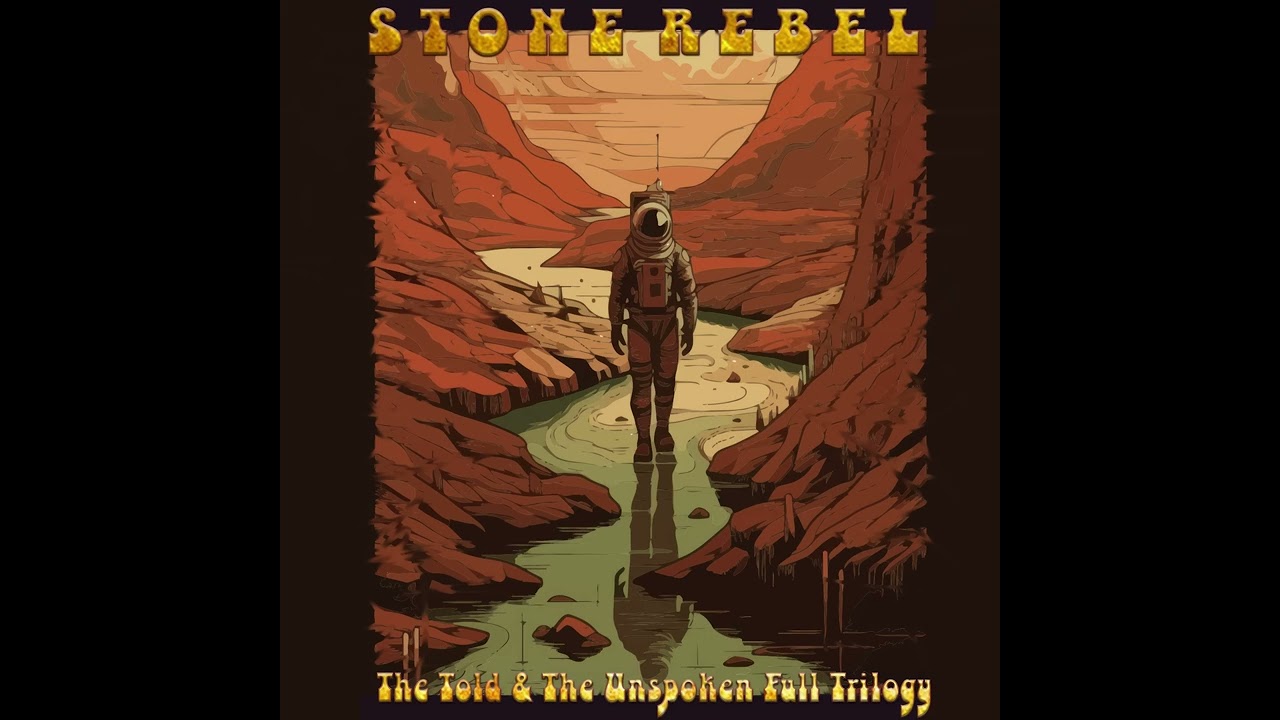 Stone Rebel - The Told & The Unspoken Full Trilogy 2023 Compilation