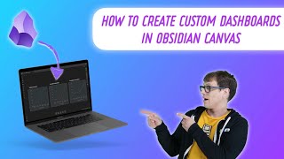 Using Obsidian Canvas to Create Custom Dashboards