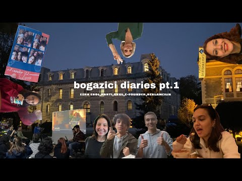 bogazici diaries pt.1 | esra erol,okul,orkun ışıtmak,parti
