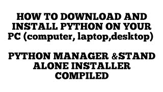 How to download python using Python Manager Installer and Standalone installer 2026 Update
