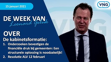 Kabinetsformatie: financiële druk gemeenten, oplossing noodzakelijk - Week Leonard Geluk 15 jan 2021