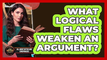 What Logical Flaws Weaken An Argument?