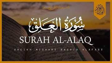 Surat Al-Alaq (The Clot) | Sheikh Mishary Rashid Alafasy | مشاري بن راشد العفاسي | سورة العلق