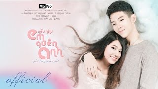 [Phim] Nếu Như Em Quên Anh (Forget me not)  - MoWo (Engsub)