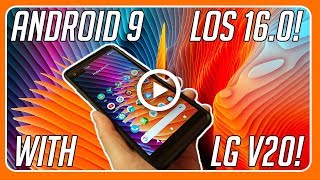 How to install Android 9 Pie LineageOS 16.0 on LG V20 all variants! Profile